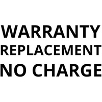 Warranty Replacement no charge